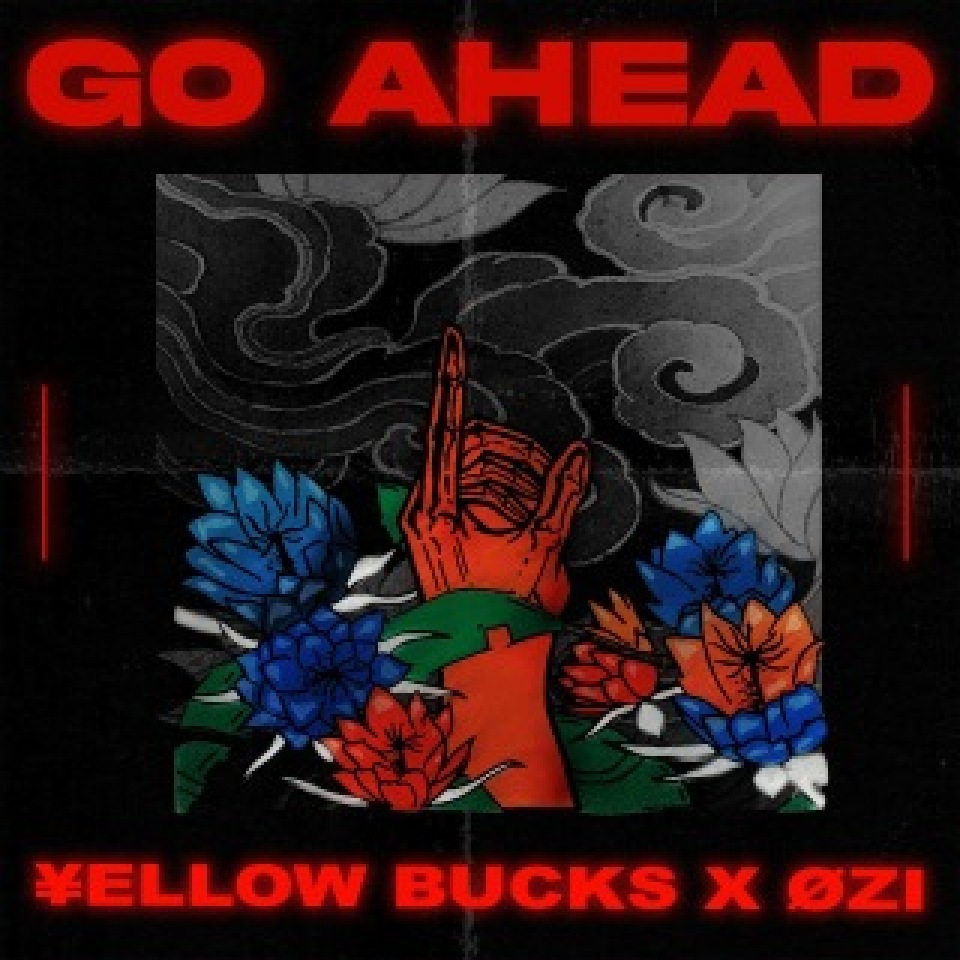 ヤングトウカイテイオー¥ellow Bucks×台湾のラッパーØZIのコラボ“Go Ahead”がリリース！
